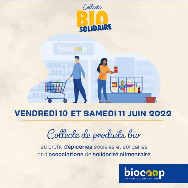 Collecte Bio Solidaire : les 10 et 11 Juin 2022 Collecte Bio Solidaire : les 10 et 11 Juin 2022